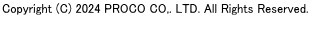 Copyright (C) 2024 PROCO CO,. LTD. All Rights Reserved.
